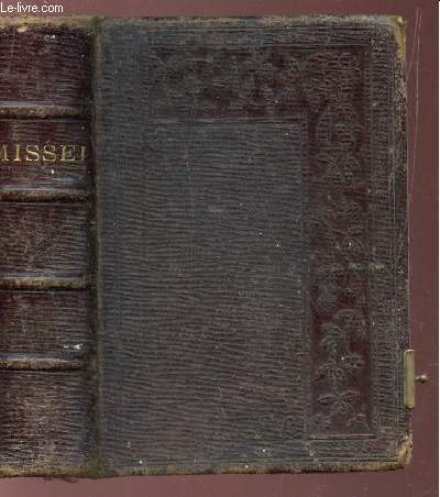MISSEL ROMAIN PAROISSIEN - N43 / CONTENANT LES OFFICES DES DIMANCHES ET DES PRINCIPALES FETES, LES MESSES DE MARIAGE ET DE COMMUNION.