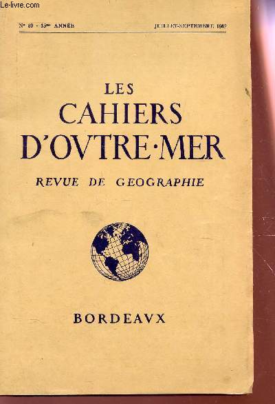 LES CAHIERS D'OUTRE-MER - N59 - 15e ANNEE - JUIL-SEPT 1962 /* JEAN LARTAUT etc...