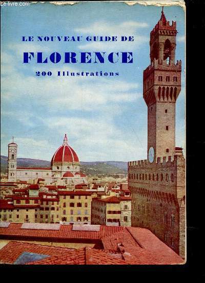 LE NOUVEAU GUIDE DE FLORENCE.