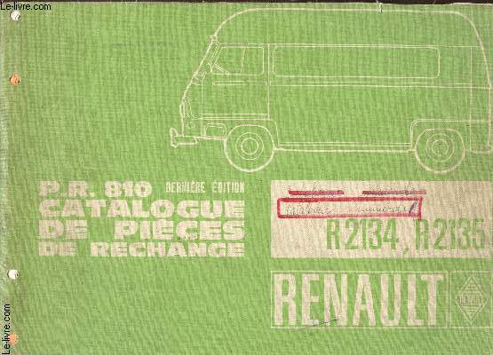 CATALOGUE DE PIECES DE RECHANGE - P.R. 810 - RENAULT R214, R215 / DERNIERE EDITION.
