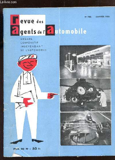 REVUE DES AGENTS DE L'AUTOMOBILE - N700 - JANVIER 1956 / scurit et confort de la suspension - les pneus sans chambre pour poids lourds - La citroen DS19 etc...