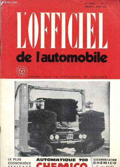 L'OFFICIEL DE L'AUTOMOBILE -84e ANNEE - N14 - JUILLET-2-AOUT 1974 / La 10.000e Bagheera - Amlioration de la gamme des Mini - La Renault 5 LS avec kit - etc...