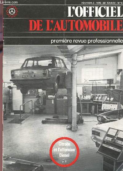 L'OFFICIEL DE L'AUTOMOBILE - FEVRIER-2- 1978 - 88e ANNEE - N4 / L'Alfa Sud 1300 Super : une 7 CV muscle - Une citron CX diesel plus puissante - 3 M france et l'automobile - etc...