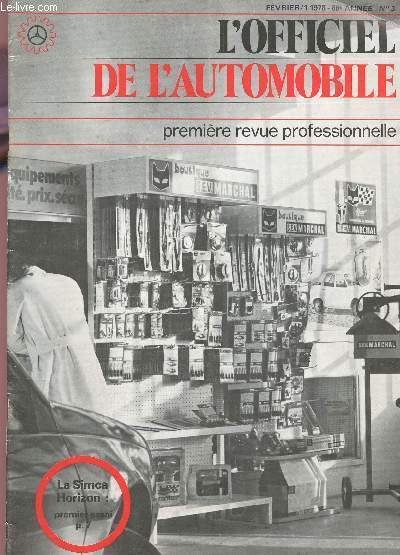 L'OFFICIEL DE L'AUTOMOBILE - FEVRIER/1 - 1978 - 88e ANNEE N3 / LA SIMCA HORIZON : premier essai / Le pneumatique Rallye 280 - etc...
