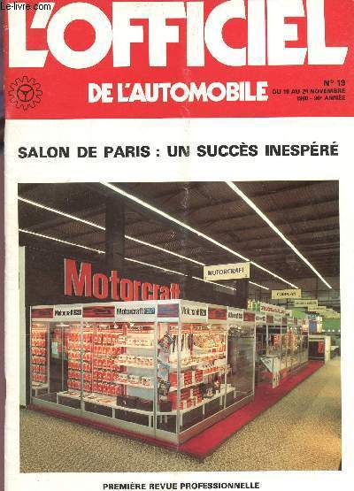 L'OFFICIEL DE L'AUTOMOBILE - N19 - du 10 au 24 novembre 1980 - 90e ANNEE / SPECIAL SALON - Entre la morosit et la reprise - Des Mercds plus puissantes... et plus conomiques - l'Austin Mini 2tro face a la concurrence - Volkswagen Jetta etc...
