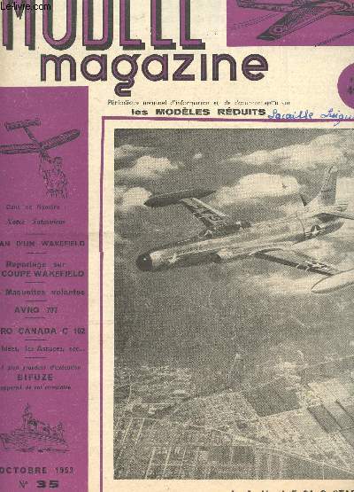MODELE MAGAZINE - N35 - OCTOBRE 1952 / Plan d'un Wakefield - reportage sur la coupe Wakefield - Les maquettes volantes - AVRO 707 - AVRO canada etc...