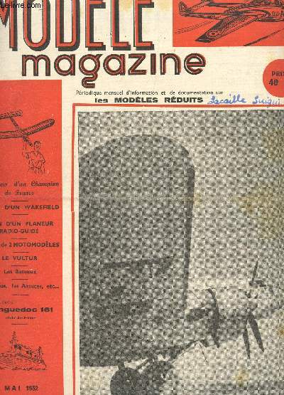 MODELE MAGAZINE - N31 - MAI 1952 / Plan d'un Wakefield - plan d'un planeur radio guid - plans de 2 motomodles - Le Vultur - etc...