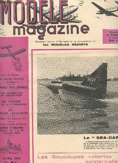 MODELE MAGAZINE - N41 - AVRIL 1953 / La coupe d'hiver (4 plans) - La page des jeunes- Les maquettes de collection - On tourne - Les Morane-Saulnier - Hors d'oeuvre / Les soucoupes volantes existent-elles? etc...