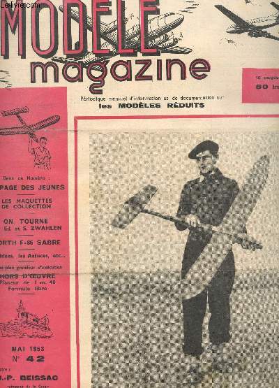 MODELE MAGAZINE - N42 - MAI 1952 / La page des jeunes - Les maquettes de collection - On tourne - north F-86 SABRE / etc....