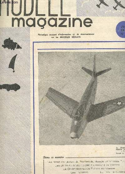 MODELE MAGAZINE - N8 - JUIN 1950 / Les plans d'avion du Record du monde de vitesse F86 - les plans du motomodele du Record de Vitesse - Les championnat de France de vitesse - Les volliers - La vie modeliste ....