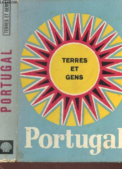 PORTUGAL - TERRES ET GENS.