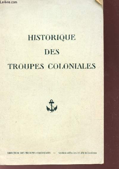 HISTORIQUE DES TROUPES COLONIALES (FASCICULE).