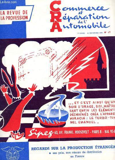 COMMERCE ET REPARATION DE L'AUTOMOBILE - 7e ANNEE - 15 NOVEMBRE 1958 - N°19 / REGARDS SUR LA PRODUCTION ETRANGERE : ses prix, son réseau de distribution en France etc...