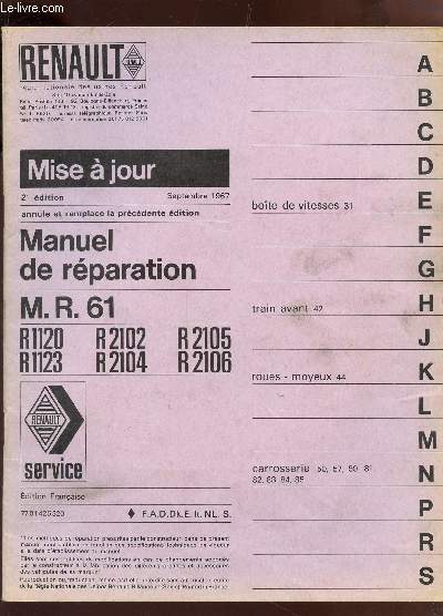 MANUEL DE REPARATION M.R. 61 /MISE A JOUR - SEPTEMBRE 1967 - annule et remplace la prcdente - R1120-E1123-R2102-R2104-R2105-R2106 / 2e EDITION.