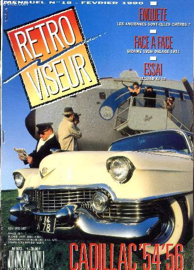 RETRO VISEUR - N18 - FEVRIER 1990 / IL ETAIT UNE FOIS LA CADILLAC '54 '55 '56 - - LA DAILLAC AU FIL DES ANS - LA SAGA DES AILERONS -(INCOMPLET) -