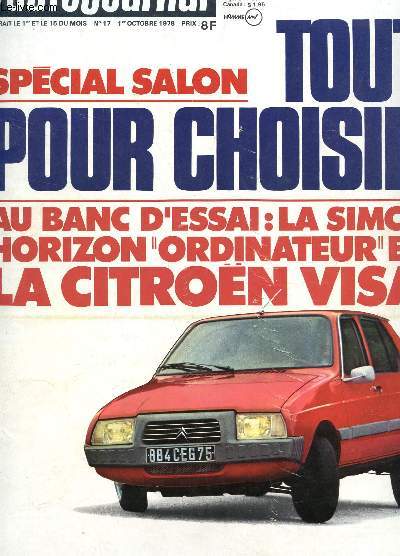 LE SALON DE L'AUTO-JOURNAL - N17 - 1er OCTOBRE 1978 / SPECIAL SALON - TOUT POUR CHOISIR / AU BANC D'ESSAI : LA SIMCA HORIZON 