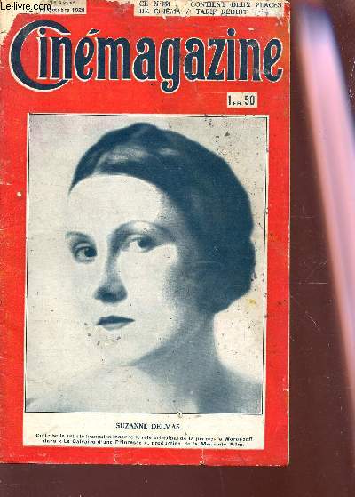 CINEMAGAZINE - N42 - 8e anne - 19 octobre 1928 / SUZANNE DELMAS / Evelyn Brent - Maurice Chevalier est parti pour l'Amrique - J. Googan en France etc...