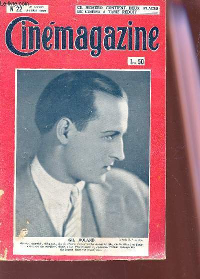 CINEMAGAZINE - N22 - 9e anne - 31 mai 1929 / GIL ROLAND / Une nuit a Londres avec John Barrymore - 