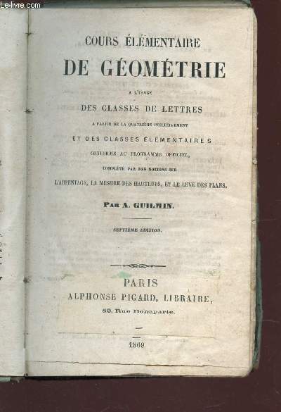 COURS ELEMENTAIRE DE GEOMETRIE - A L'USAGE DES CLASSES DE LETTRES - A PARTIR DE LA QUATRIEME EXCLUSIVEMENT ET DES CLASSES ELEMENTAIRES -  l