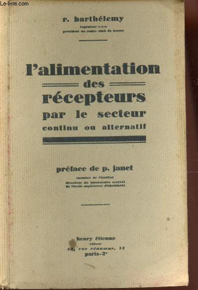 L'ALIMENTATION DES RECEPETION PAR LE SECTEUR CONTINU OU ALTERNATIF.