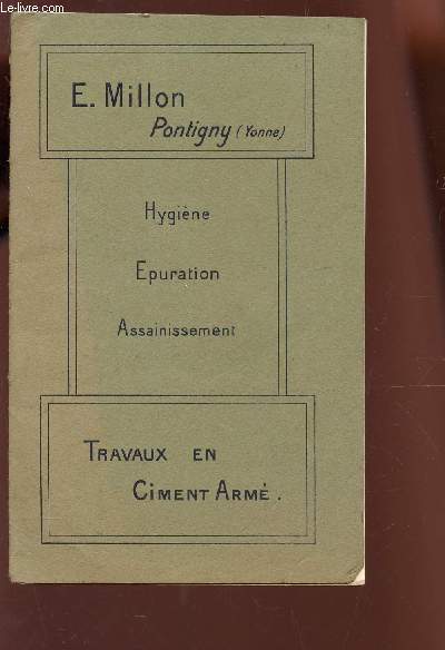 HYGIENE, EPURATION, ASSAINISSEMENT - TRAVAUX EN CIMENT ARME.