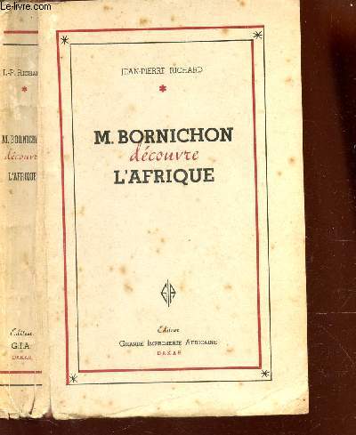 M. BORNICHON DECOUVRE L'AFRIQUE.