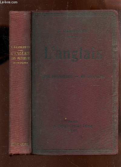 METHODE SANDERSON POUR APPRENDRE A PARLER, LIRE ET ECRIRE ANGLAIS - SANS PROFESSEUR, EN 50 LECONS AVEC LA PRONONCIATION EXACTE