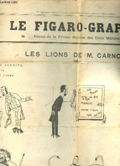 LE FIGARO-GRAPHIC - SUPPLEMENT - 38e ANNEE - 3e SERIE- N25bis - Lundi 25 Jancier 1892 / LES LIONS DE M. CARNOT - Millions a marier - Soires et Bals etc...