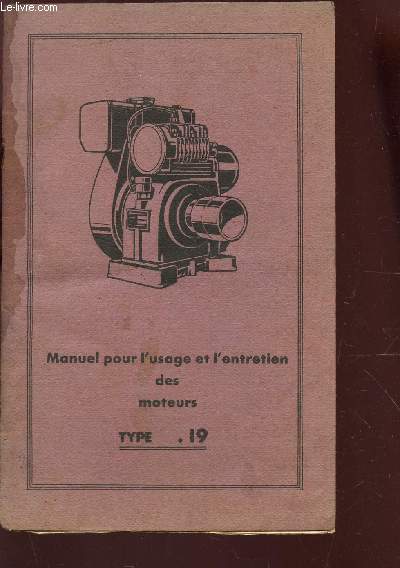 MANUEL POUR L'USAGE ET L'ENTRETIEN DES MOTEURS - TYPE 19.