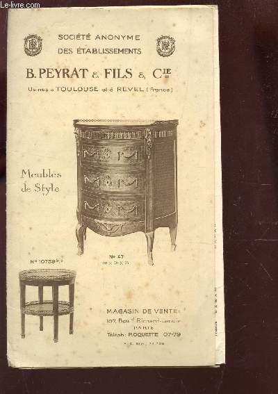 1 PLAQUETTE DEPLIANTE DES MEUBLES DE STYLE DE LA SOCIETE B. PEYRAT ET FILS ET CIE.