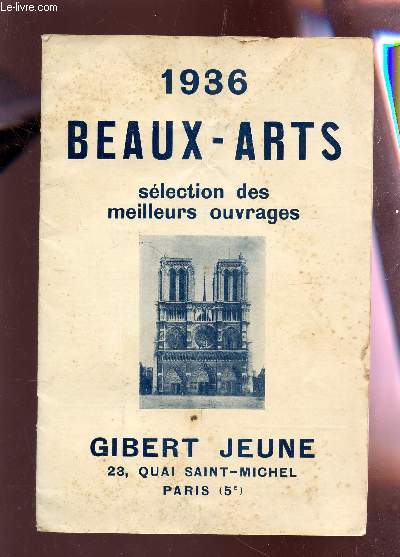 BROXHURE : 1936 - BEAUX ARTS - SELECTRION DES MEILLEURS OUVRAGES.