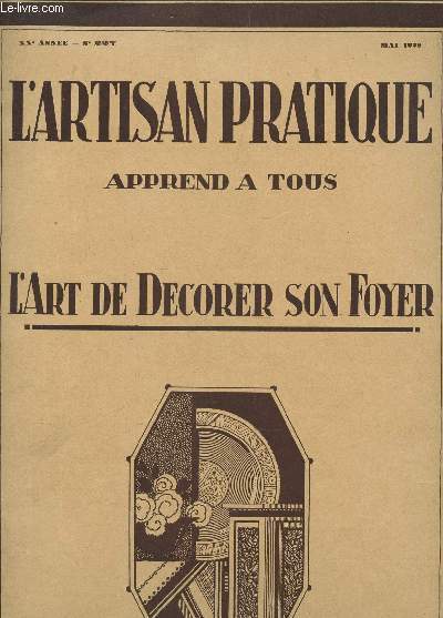 L'ARTISAN PRATIQUE APPREND A TOUS - L'ART DE DECORER SON FOYER / XXe ANNEE - N227 - 928 / TABLE A THE - GRAVURES - etc...