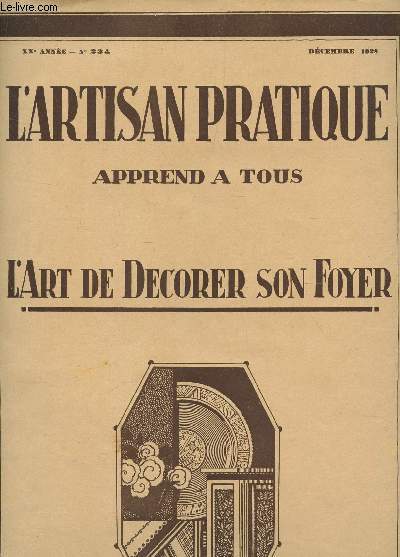 L'ARTISAN PRATIQUE APPREND A TOUS - L'ART DE DECORER SON FOYER / XXe ANNEE - N234 - DECEMBRE 1928 / GRAND PANNEAU DECORATIF 