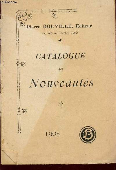 CATALOGUE DES NOUVEAUTES - ANNEE 1905.
