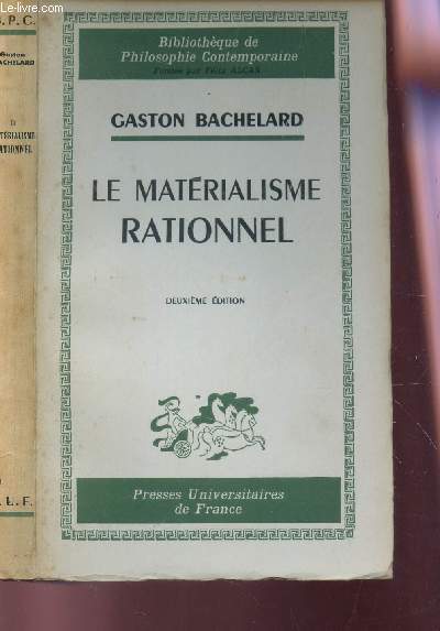 LE MATERIALISME RATIONNEL / BIBLIOTHEQUE DE PHILOSOPHIE CONTEMPORAINE / 2e EDITION.