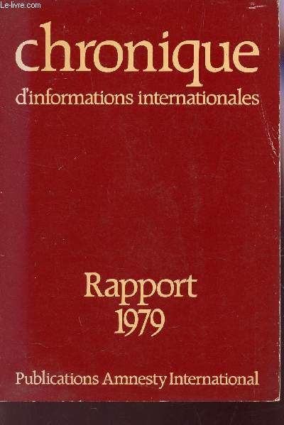 RAPPORT 1979 - LE COMPTE RENDU QUI SUIT COUVRE LA PERIODE DU 1er MAI 1978 AU 30 AVRIL 1979.