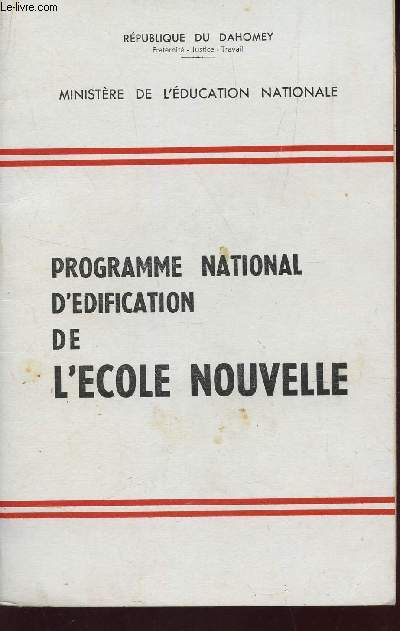 PROGRAMME NATIONAL D'EDIFICATION DE L'ECOLE NOUVELLE.
