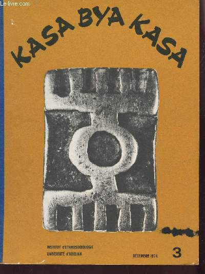 KASABYAKASA - TOME 3 - Dcembre 1974 / Rites funraires et intgration natioanle du pays bt sud - Note de lecture - etc...