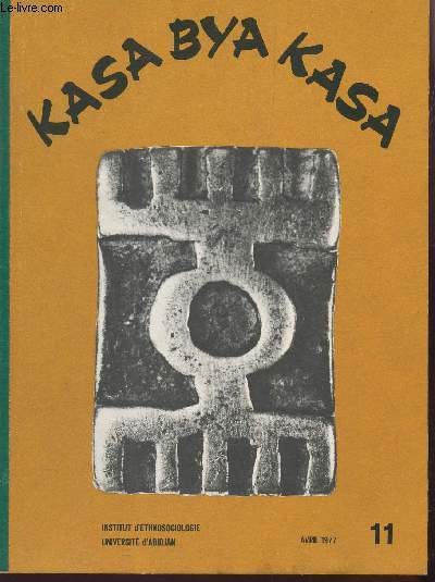 KASABYAKASA - TOME 11- avril 1977 / N'dol, thatre - Approche thorique du role du sociologue dans l'quipe pluridisciplinaire de l'urbanisme.