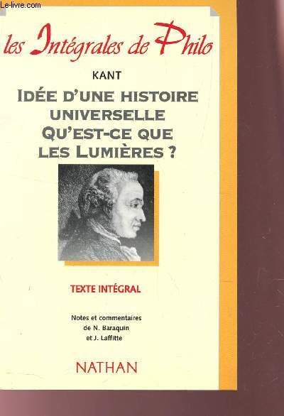 IDEE D'UNE HISTOIRE UNIVERSELLE QU'EST CE LES LUMIERES? - TEXTE INTEGRAL / COLLECTION 