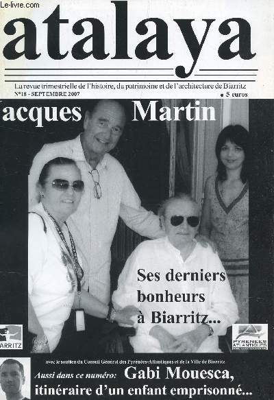 ATALAYA - N18 - Septembre 2007 / Jacques MARTOn ses derniers jours / Gabi Mouesca, itineraire d'un efnant emprisonn etc...