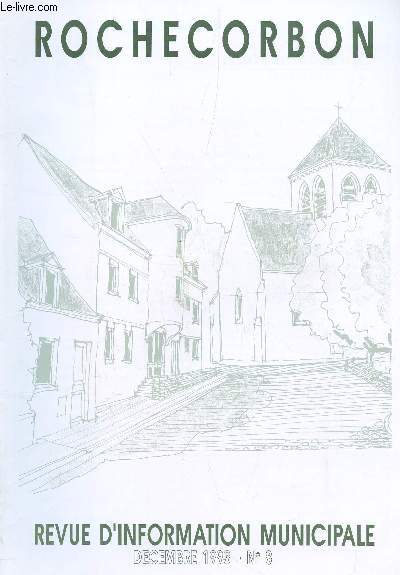 ROCHECORBON - N8 - DECEMBRE 1993 / Le mot du Maire / Les dchets / Les amnagements / Les associations / les sapeurs pompiers / Le coin des Artistes / les efnants etc...