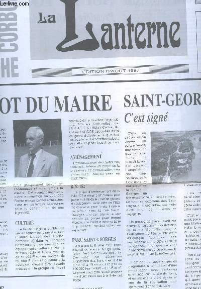 LA LANTERNE - EDITION D'AOUT 1997 / le mot du Maire - Saint-Georges c'est sign / peinture et le mobilier royal francais / etc...