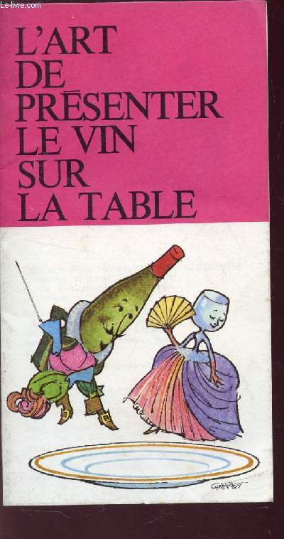 PLAQUETTE : L'ART DE PRESENTER LE VIN SUR LA TABLE.