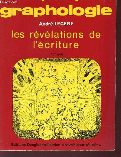 COURS PRATIQUE DE GRAPHOLOGIE. LES REVELATIONS DE L'ECRITURE / COLLECTION 
