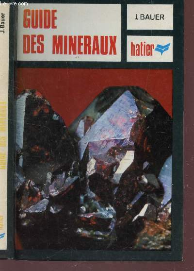 GUIDE DES MINERAUX / MINERAUX, ROCHES, PIERRES PRECIEUSES.