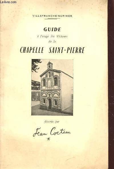 GUIDE A L'USAGE DES VISITEURS DE LA CHAPELLE SAINT-PIERRE.