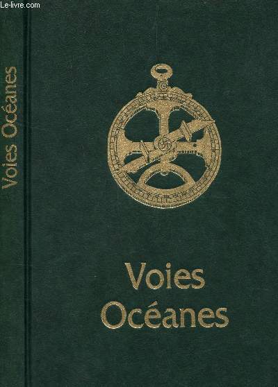VOIES OCEANES DE L'ANCIEN AUX NOUVEAUX MONDES.