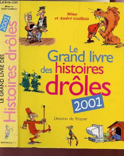 LE GRAND LIVRE DES HISTOIRES DROLES - 2001.