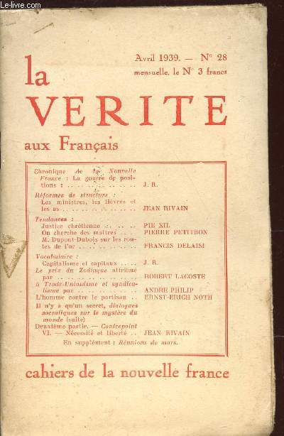 LA VERITE AUX FRANCAIS / AVRIL 1939 - N28 / LA GUERRE DES POSITIONS - LES MINISTRES, LES LIEVRES ET LES AS - JUSTICE CHRETIENNE - ON CHERCHE DES MAITRES ETC...